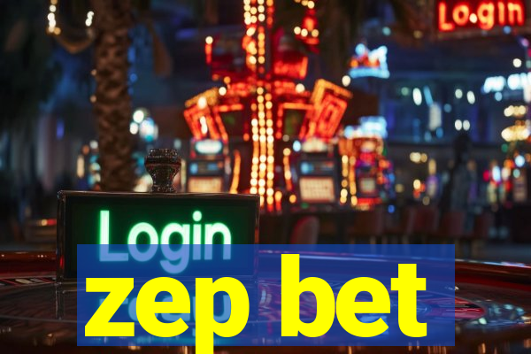 zep bet